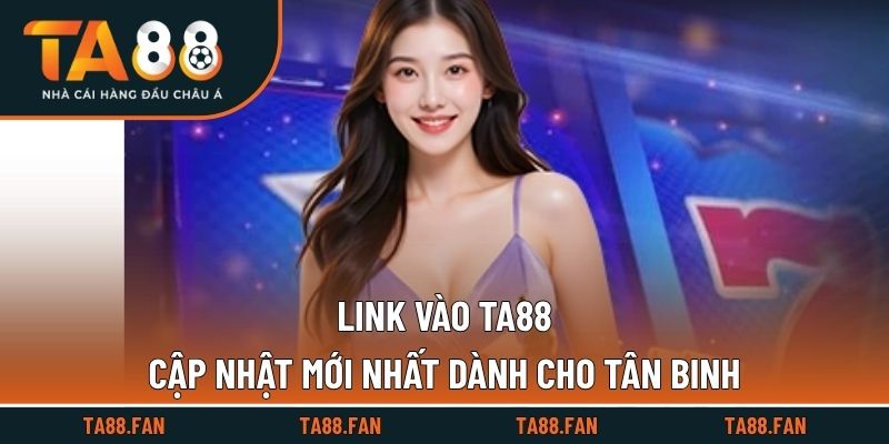 Link Vào TA88