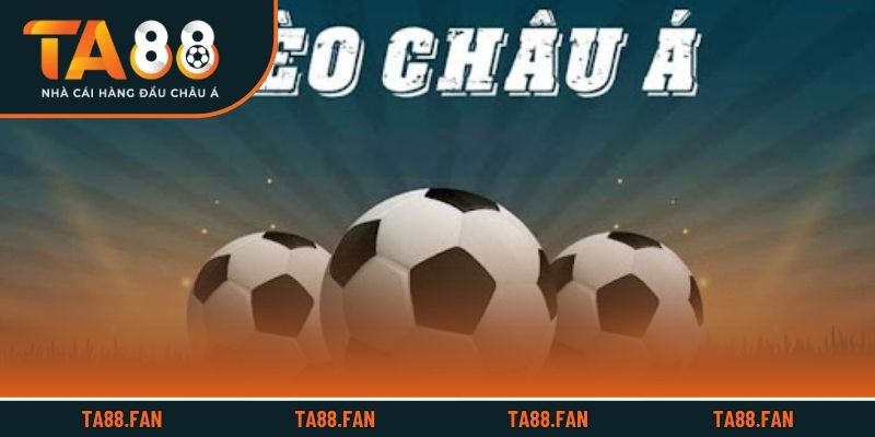 Tip chơi kèo châu Á hiệu quả từ cao thủ lâu năm